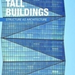 Designing Tall Buildings: Structure as Architecture
