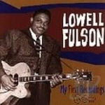My First Recordings by Lowell Fulson