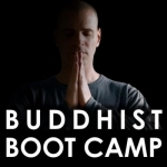 Buddhist Boot Camp Podcast
