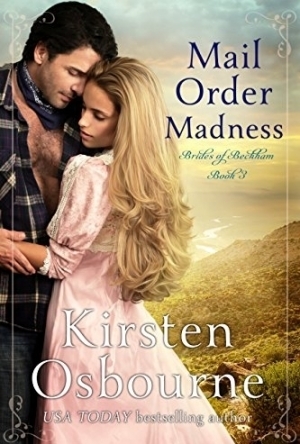 Mail Order Madness (Brides of Beckham, #3)