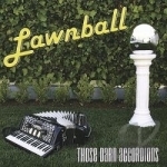 Lawnball by Those Darn Accordions