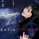 It&#039;s That Girl Again by Basia