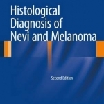 Histological Diagnosis of Nevi and Melanoma