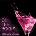 On the Rocks by Cocktails