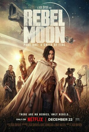 Rebel Moon - Part One: A Child of Fire (2023)