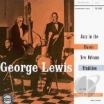 Jazz in the Classic New Orleans Tradition by George Lewis