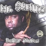 Baller Status by Mista Skrilla