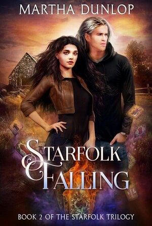 Starfolk Falling (The Starfolk Trilogy #2) by Martha Dunlop