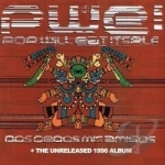 Dos Dedos Mis Amigos/A Lick of the Old Cassette Box (The Lost 1996 Album) by Pop Will Eat Itself