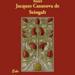 The Memoirs of Casanova Volume 1 of 6: Venetian Years
