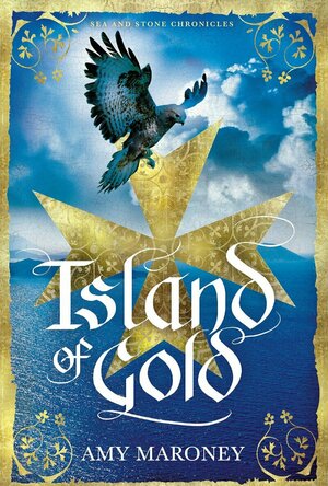 Island of Gold (Sea and Stone Chronicles)