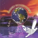 Band Together for Peace by Band Together For Peace / Various Artists