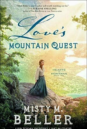 Love&#039;s Mountain Quest (Hearts of Montana, #2)