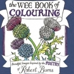 The Wee Book of Colouring: Beautiful Images Inspired by the Poetry of Robert Burns