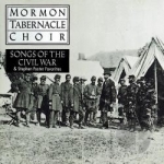 Songs of the Civil War &amp; Stephen Foster Favorites by Mormon Tabernacle Choir