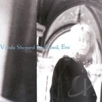 It&#039;s Good, Eve by Vonda Shepard
