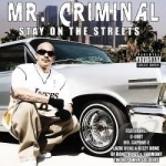 Stay on the Streets by MR Criminal