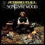 Songs from the Wood by Jethro Tull