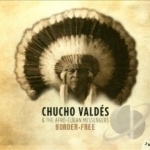 Border-Free by Chucho Valdes