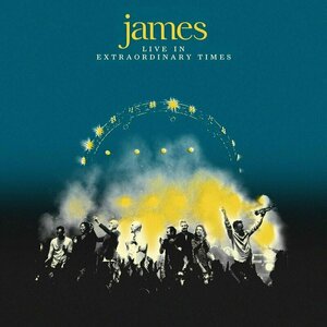 Live in Extraordinary Times by James