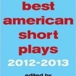 Best American Short Plays: 2012-2013