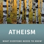 Atheism: What Everyone Needs to Know