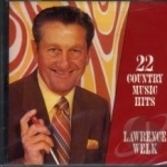 22 Great Country Music Hits by Lawrence Welk