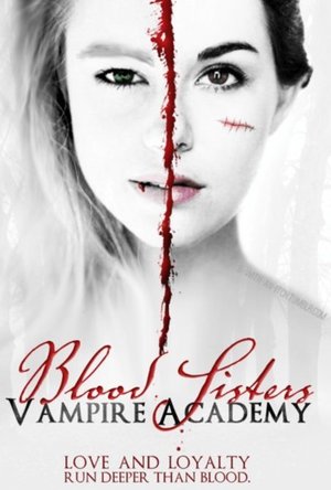 Vampire Academy Blood Sisters (2014)
