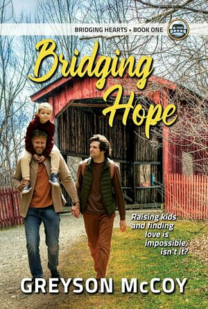 Bridging Hope (Bridging Hearts #1)