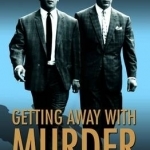 Getting Away with Murder: The Kray Twins Were Convicted of Four Murders but in Reality the Deaths Numbered Ten