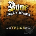 T.H.U.G.S. by Bone Thugs-N-Harmony