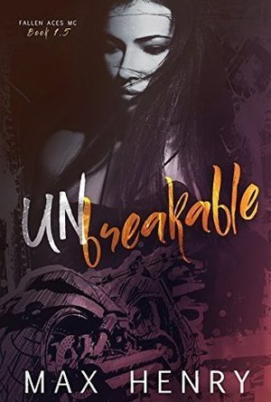 Unbreakable (Fallen Aces MC, #2) 
