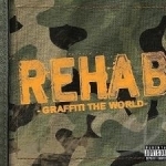 Graffiti the World by Rehab