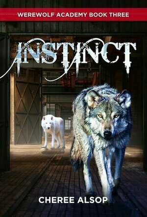 Instinct (Werewolf Academy #3)