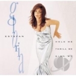 Hold Me, Thrill Me, Kiss Me by Gloria Estefan