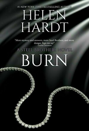 Burn (Steel Brothers Saga, #5)