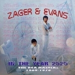 In the Year 2525: RCA Masters 1969-1970 by Zager &amp; Evans