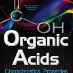 Organic Acids: Characteristics, Properties &amp; Synthesis