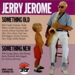 Something Old, Something New by Jerry Jerome