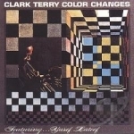Color Changes by Clark Terry