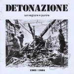 Sorvegliare e Punire 1983-1984 by Detonazione