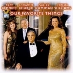 Our Favourite Things by Bennett / Church / Domingo / William