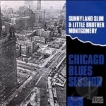 Chicago Blues Session by Little Brother Montgomery / Sunnyland Slim