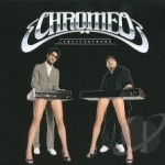 Fancy Footwork by Chromeo