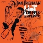 Hot Knepper and Pepper by Don Friedman