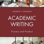 Academic Writing: Process and Product