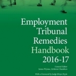 Employment Tribunal Remedies Handbook: 2016-17