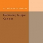 Elementary Integral Calculus