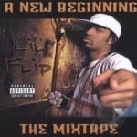 New Beginning: The Mixtape by Lil&#039; Flip