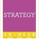 Strategy in a Week: Strategic Thinking Skills in Seven Simple Steps